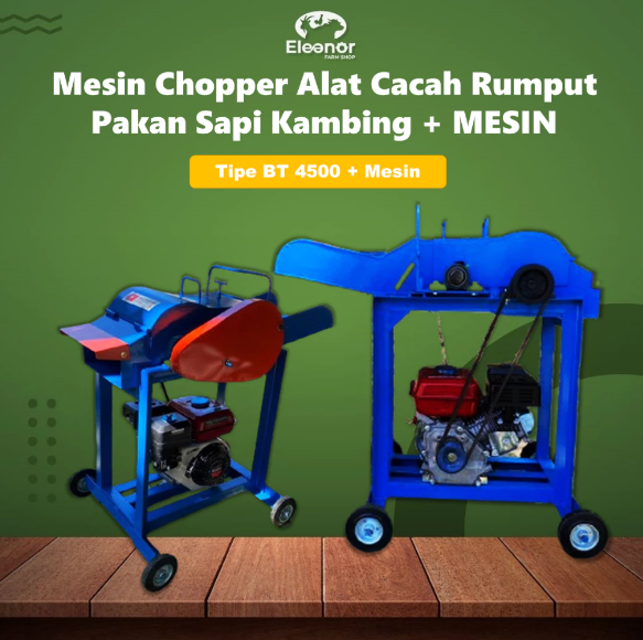 Mesin Chopper Tipe BT 4500 Alat Cacah Rumput Pakan Sapi Kambing + MESIN