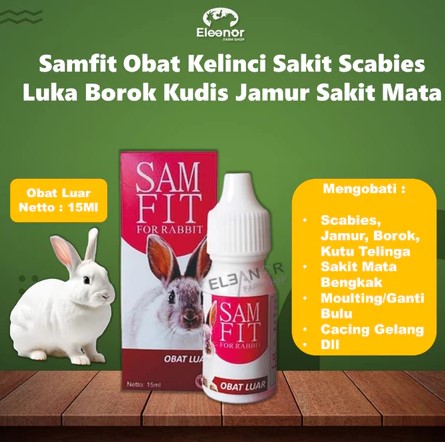 Sam Fit Obat Kelinci Sakit Scabies Luka Borok Kudis Jamur Sakit Mata Obat Luar Kelinci 15ml